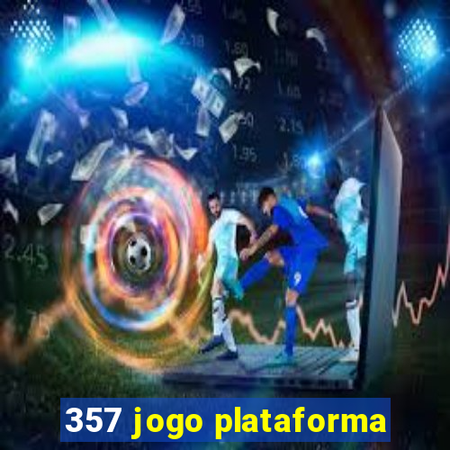 357 jogo plataforma